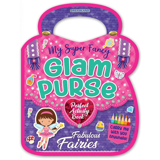 My Super Fancy Glam Purse- Fabulous Fairies